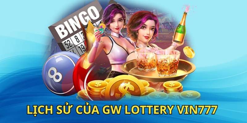 Lịch sử phát triển của GW Lottery