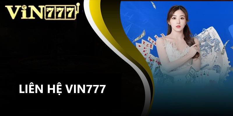 Liên hệ Vin777 qua số hotline